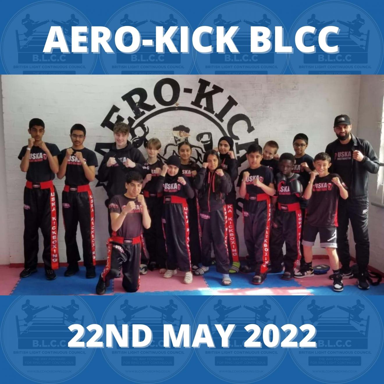 22-05-22 - 17 USKA fighters compete at the May Aero-Kick BLCC event!