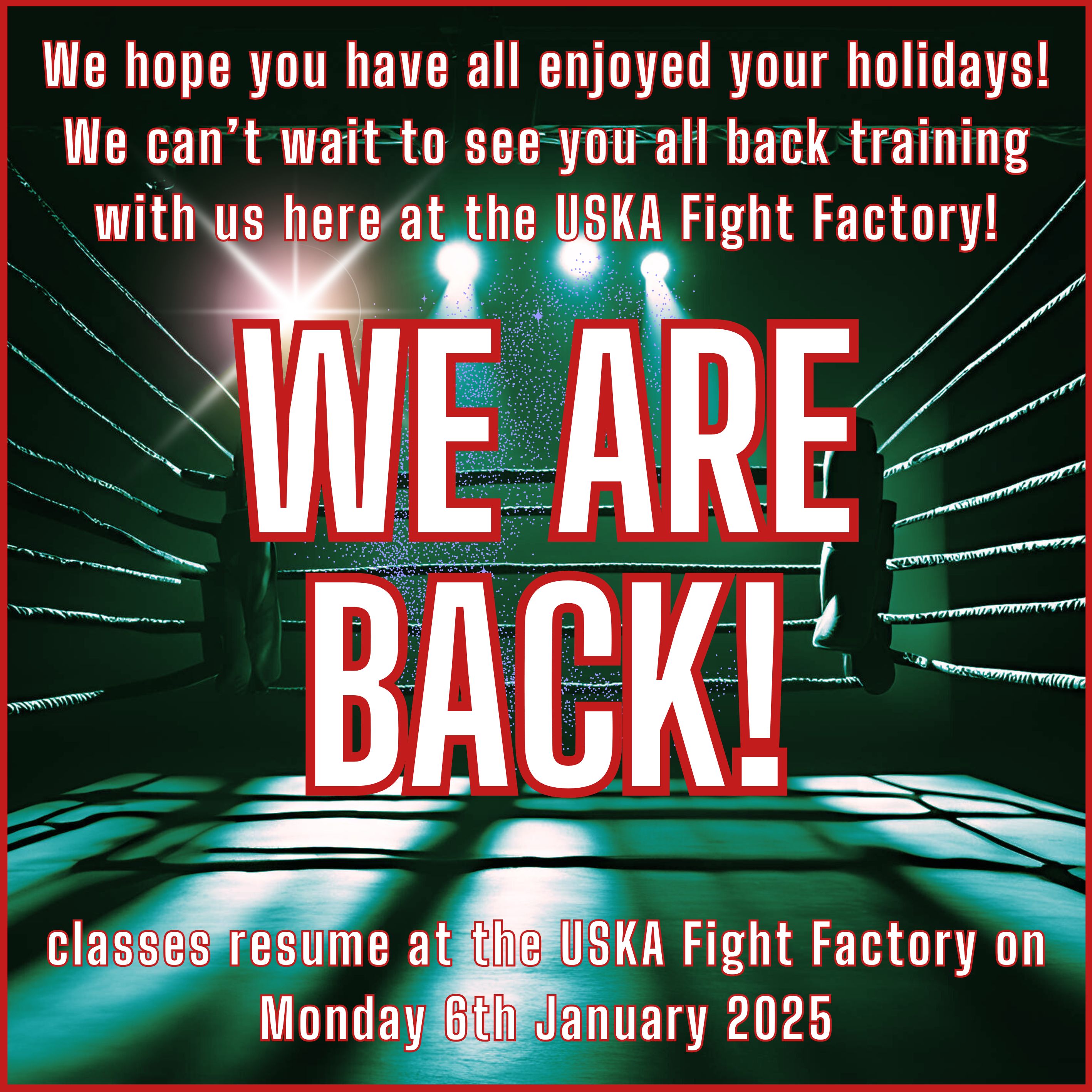 06-01-25 - Classes resume this evening at the USKA Fight Factory!