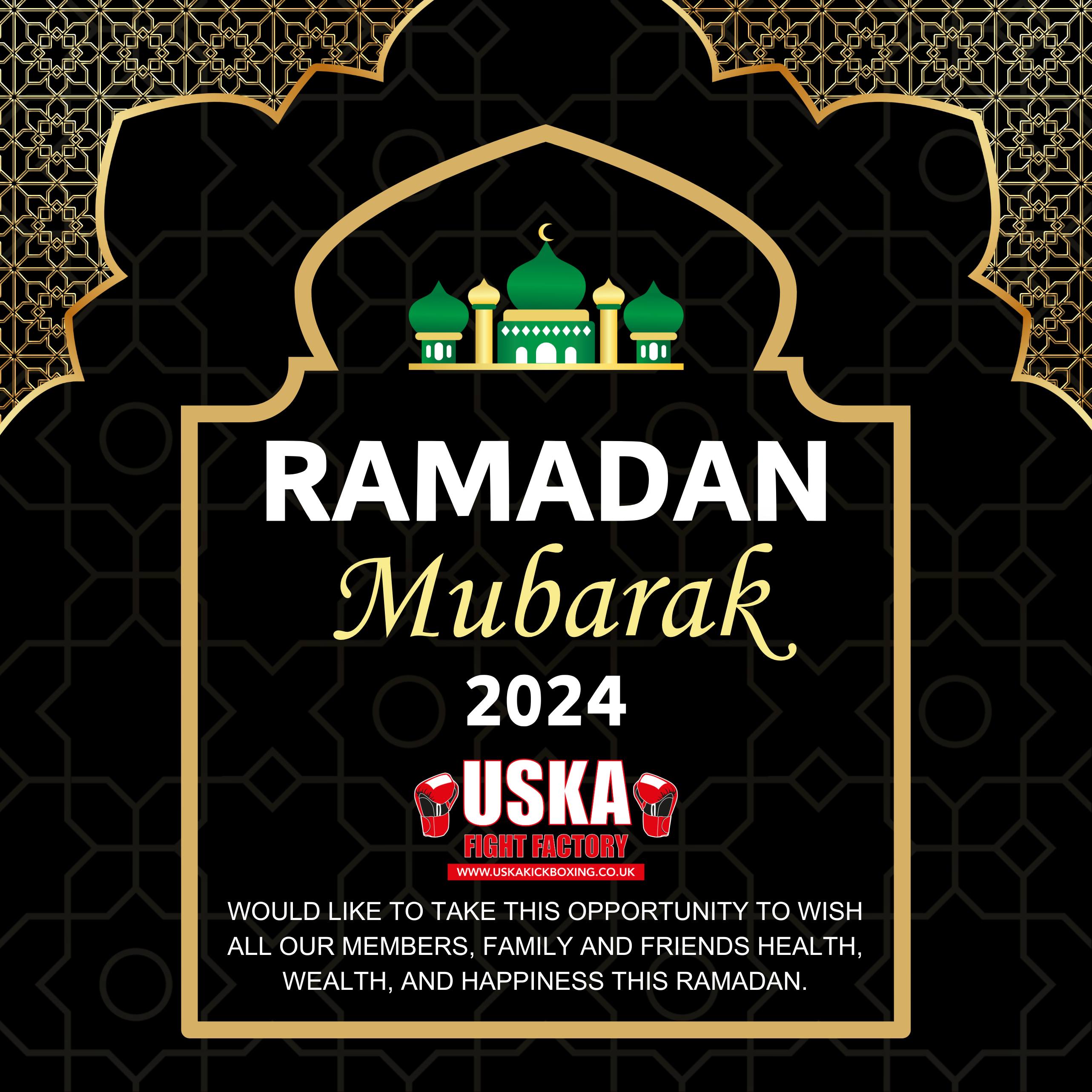 10-03-24 - Ramadan Mubarak to all of our USKA members, family, students and friends